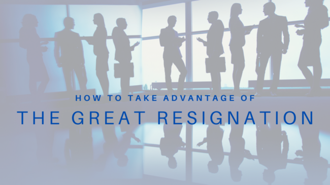 How-to-Take-Advantage-of-The-Great-Resignation-1140×641